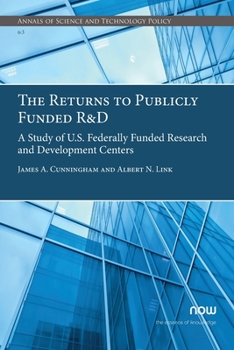 Paperback The Returns to Publicly Funded R&D: A Study of U.S. Federally Funded Research and Development Centers Book
