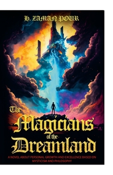 Paperback The Magicians of the Dreamland: A novel about personal growth and excellence based on mysticism and philosophy Book
