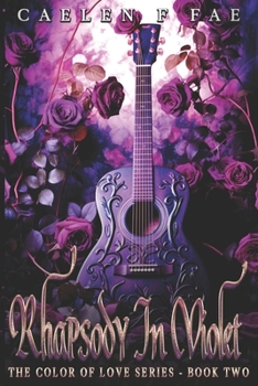 Rhapsody in Violet: Colors of Love Series Book Two