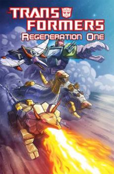 Transformers: Regeneration One Vol. 2 - Book #2 of the Transformers: Regeneration One