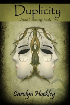 Paperback Duplicity: Arazi Crossing Book Two Book