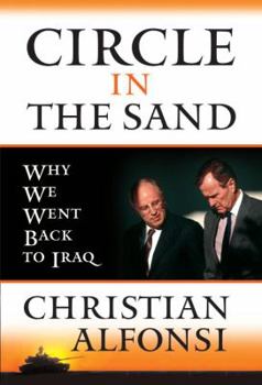 Hardcover Circle in the Sand: Why We Went Back to Iraq Book