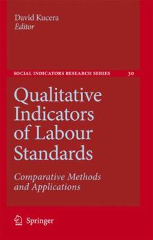 Paperback Qualitative Indicators of Labour Standards: Comparative Methods and Applications Book