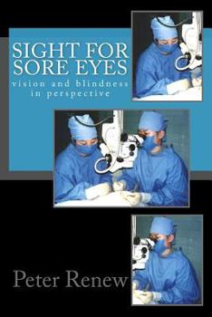 Paperback Sight For Sore Eyes: vision and blindness in perspective [Large Print] Book