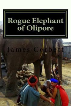 Paperback Rogue Elephant of Olipore: Great White Hunter Book