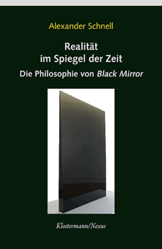 Paperback Realitat Im Spiegel Der Zeit: Die Philosophie Von 'Black Mirror [German] Book