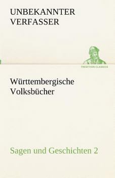 Paperback Württembergische Volksbücher - Sagen und Geschichten 2 [German] Book