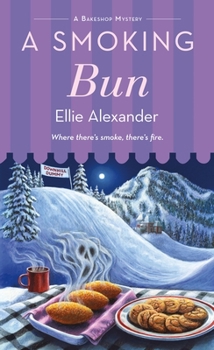 A Smoking Bun: A Bakeshop Mystery - Book #18 of the A Bakeshop Mystery