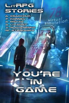 You're in Game! - Book #1 of the You're in Game!