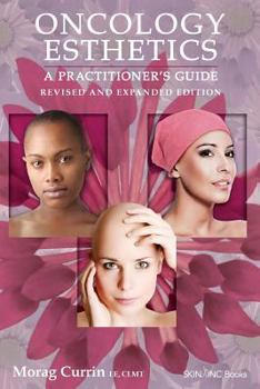 Paperback Oncology Esthetics: A Practitioner's Guide Revised & Expanded Book