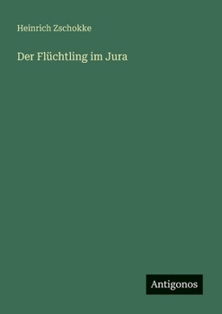 Paperback Der Flüchtling im Jura [German] Book