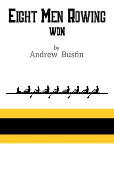 Paperback Eight Men Rowing Book