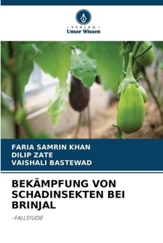 Paperback Bekämpfung Von Schadinsekten Bei Brinjal [German] Book