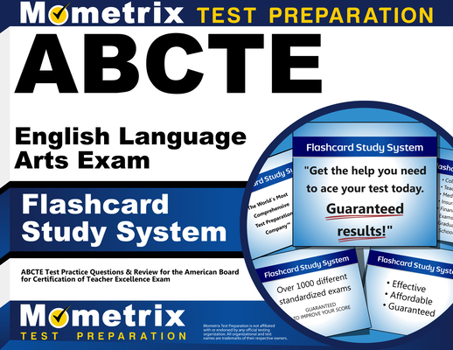 Misc. Abcte English Language Arts Exam Flashcard Study System: Abcte Test Practice Questions & Review for the American Board for Certification of Teacher Ex Book