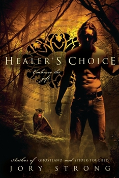 Healer's Choice - Book #3 of the Ghostland World