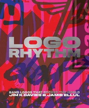 Hardcover LOGO Rhythm: Band Logos That Rocked the World Book
