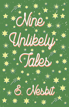 Nine Unlikely Tales for Children