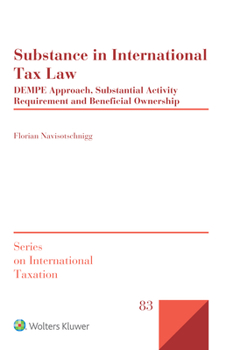 Hardcover Substance in International Tax Law: DEMPE Approach, Substantial Activity Requirement and Beneficial Ownership Book