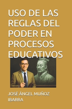 Paperback USO de Las Reglas del Poder En Procesos Educativos [Spanish] Book