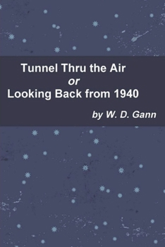 Paperback Tunnel Thru the Air or Looking Back from 1940 Book