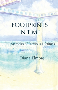 Paperback Footprints in Time: Memoirs of Previous Lifetimes Book