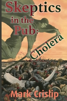 Paperback Skeptics in the Pub: Cholera: Cholera Book