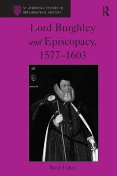 Paperback Lord Burghley and Episcopacy, 1577-1603 Book