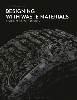 Hardcover Designing with Waste Materials: Craft, Process and Beauty Book