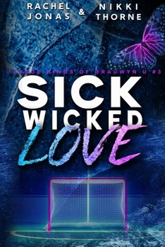 Paperback Sick Wicked Love: An Enemies-to-Lovers Hockey Romance Book