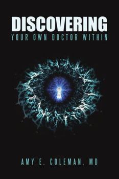 Paperback Discovering Your Own Doctor Within Book