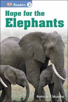 Hardcover DK Readers L3: Hope for the Elephants Book