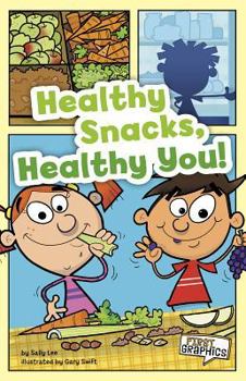 Hardcover Healthy Snacks, Healthy You! Book