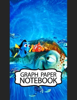 Notebook: Finding Nemo Adventure Fans Cheerful Clownfish Funny Swimming Ocean Life, Graph Paper Girls Kids Elementary School Paper 8.5 x 11 Inches 110 Pages