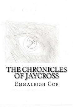 Paperback The Chronicles of Jaycross Book