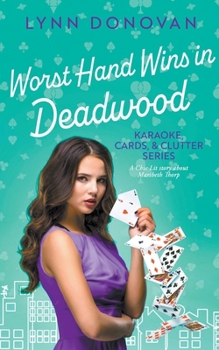 Worst Hand Wins in Deadwood (Karaoke, Cards, & Clutter)