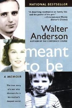 Paperback Meant to Be: The True Story of a Son Who Discovers He Is His Mother's Deepest Secret Book