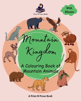 Paperback Mountain Kingdom - A Colouring Book of Mountain Animals - Coloring Activity Book for 6 to 8 Years Old Creative Kids Book
