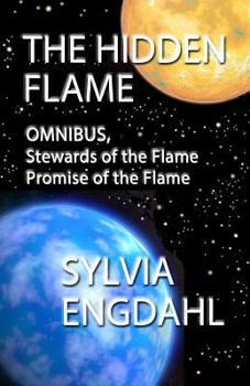 Paperback The Hidden Flame: Omnibus, Stewards of the Flame and Promise of the Flame Book