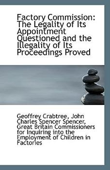 Paperback Factory Commission: The Legality of Its Appointment Questioned and the Illegality of Its Proceedings Book