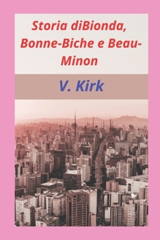 Paperback História di Bionda, Bonne-Biche e Beau-Minon [Portuguese] Book