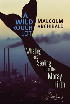 A Wild Rough Lot: Large Print Edition