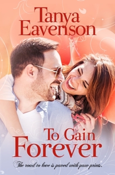 To Gain Forever: A Novella - Book #4 of the Gaining Love