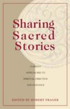 Paperback Sharing Sacred Stories Current Approaches to Spiritual Direction and Guidance Book
