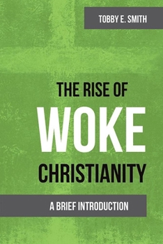 Paperback The Rise of Woke Christianity Book