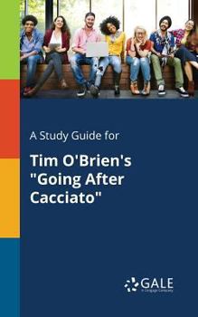 Paperback A Study Guide for Tim O'Brien's "Going After Cacciato" Book