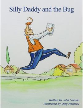 Paperback Silly Daddy and the Bug Book