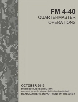 Paperback Quartermaster Operations (FM 4-40) Book