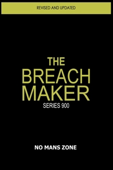 Paperback The Breach Maker: Series 900 Book