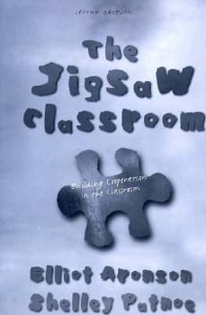 Paperback The Jigsaw Classroom: Building Cooperation in the Classroom Book