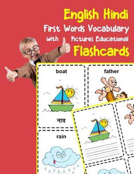 Paperback English Hindi First Words Vocabulary with Pictures Educational Flashcards: Fun flash cards for infants babies baby child preschool kindergarten toddle Book